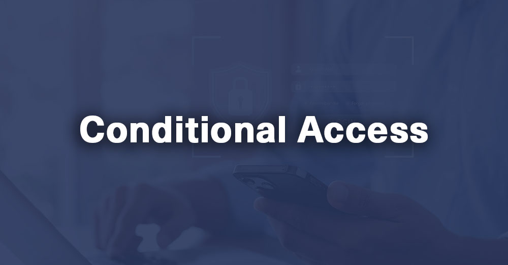Conditional Access